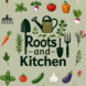 rootsandkitchen.com